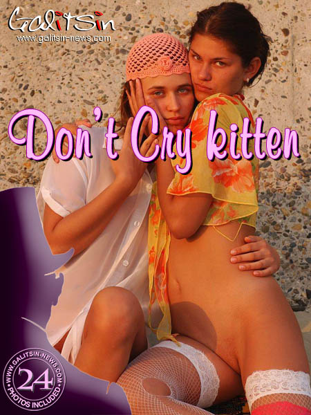 [Galitsin-News] Olesia, Katerina - Don't Cry Kitten
